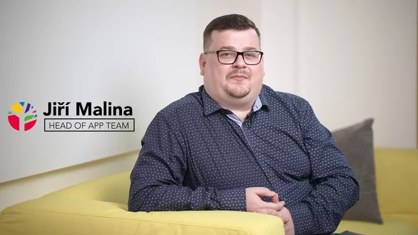 Rozhovor s Jiřím Malinou, Head of App Team