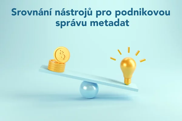 Srovnání nástrojů pro podnikovou správu metadat